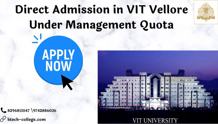 Direct Admission in VIT Vellore under Management Quota