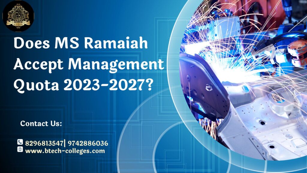 Does MS Ramaiah Accept Management Quota 2023-2027?