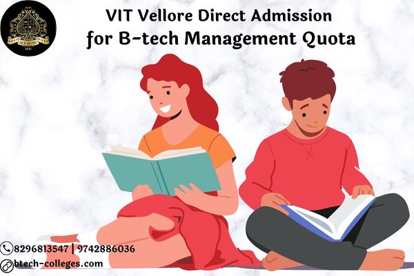 VIT Vellore Direct Admission for B-tech Management Quota